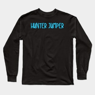 hunter jumper Long Sleeve T-Shirt